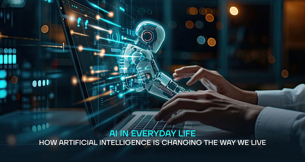 How Artificial Intelligence is Changing Our Daily Life